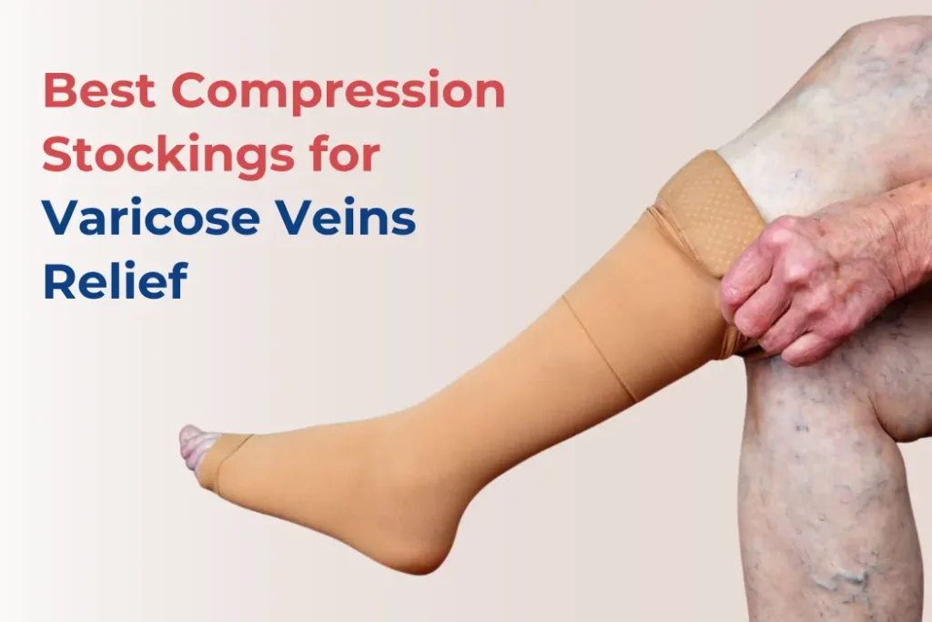 best Compression Stockings for Varicose Veins