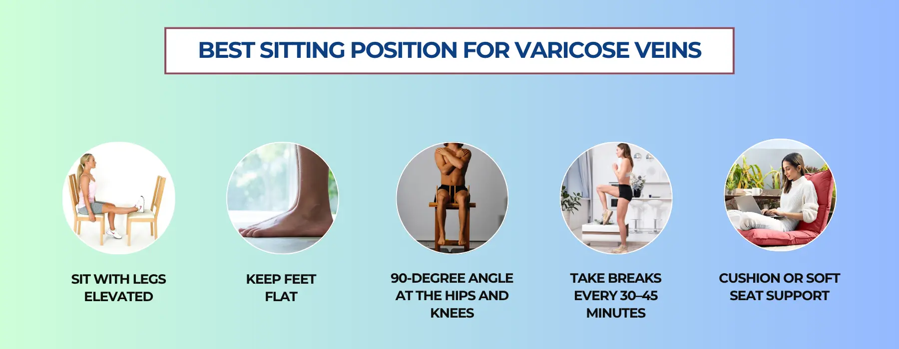 Best Sitting Position for Varicose Veins